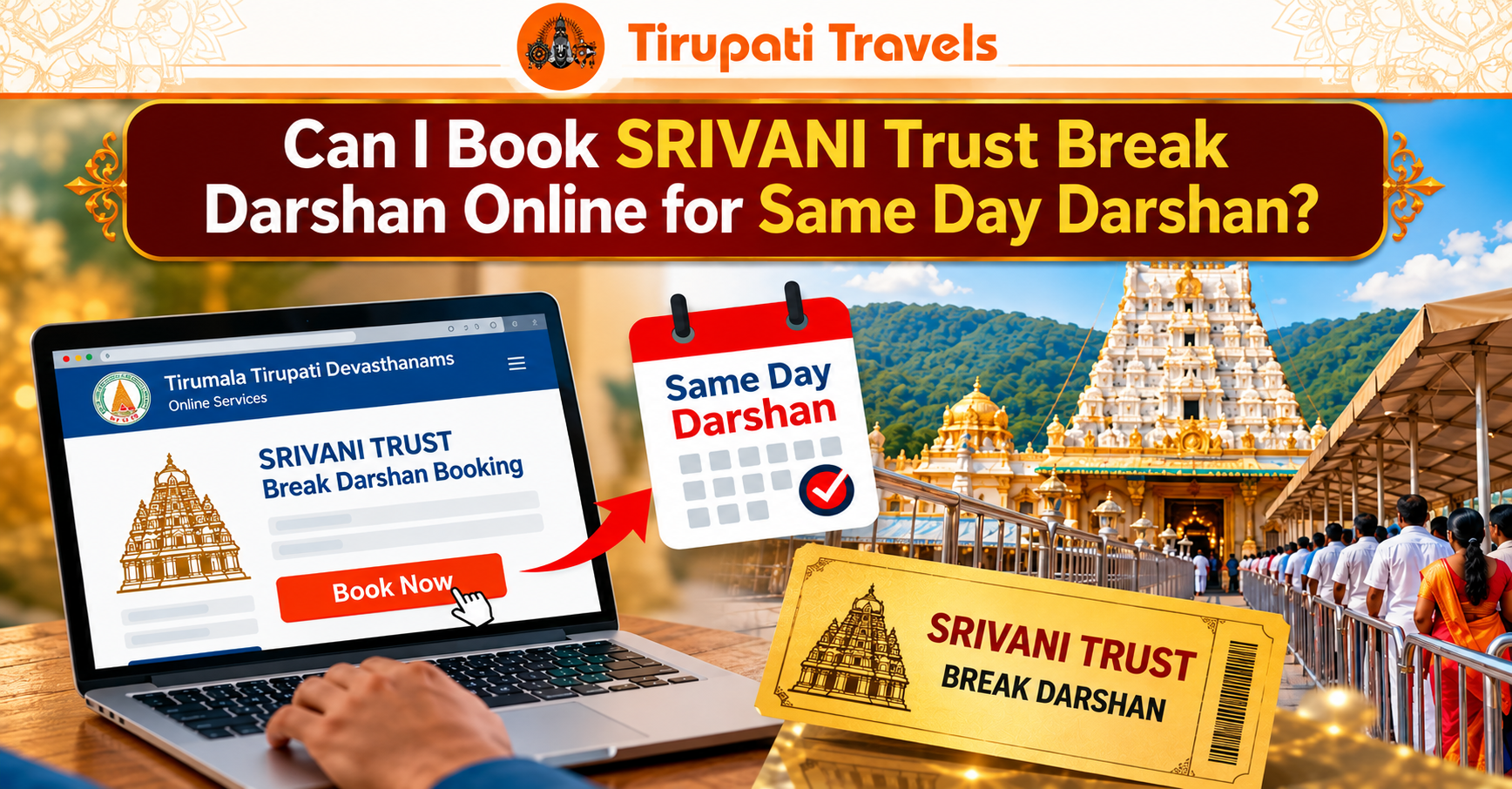 Can I Book SRIVANI Trust Break Darshan Online for Same Day Darshan?