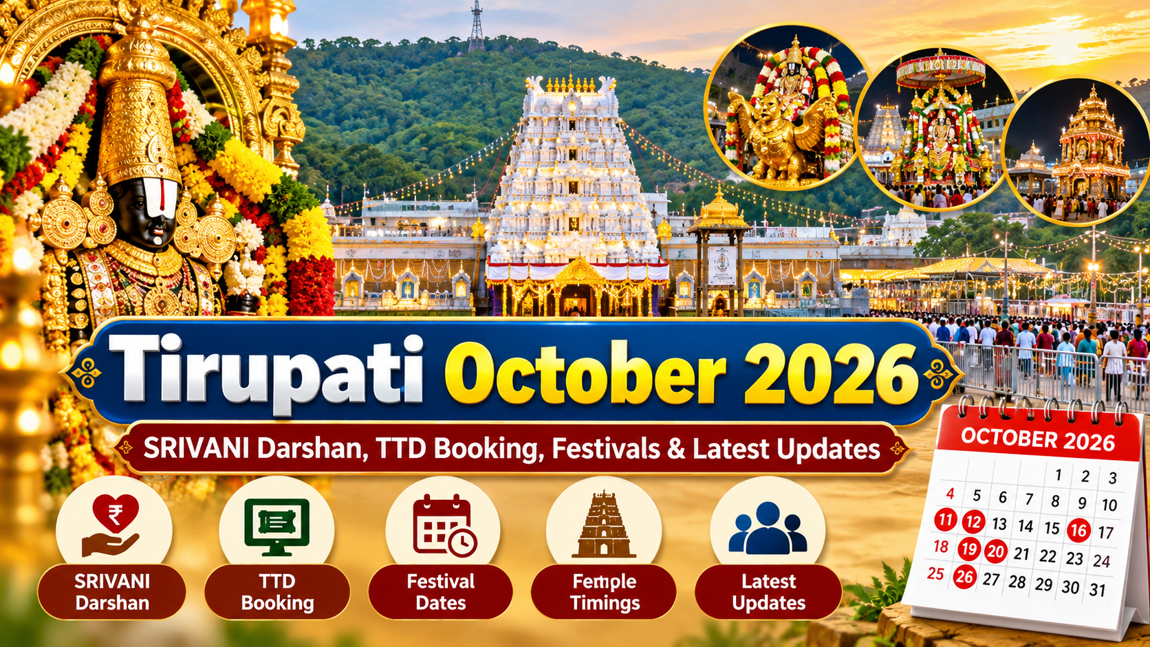 Tirupati October 2026: SRIVANI Darshan, TTD Booking, Festivals & Latest Updates